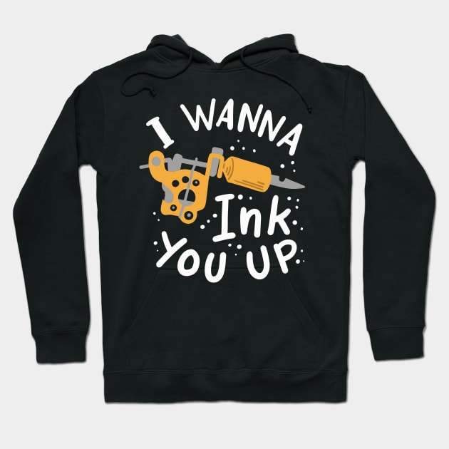 I Wanna Ink You Up Tattoo Artist Hoodie by maxcode